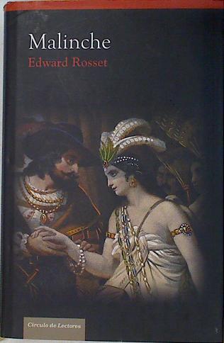 Malinche | 130654 | Rosset, Edward R.