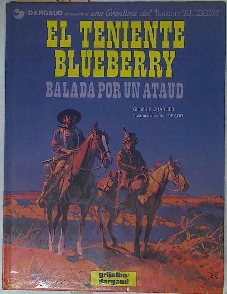 Balada por un ataúd El Teniente Blueberry | 126684 | Guiraud (ilustraciones), Moebius/Charlier, Jean-Michel