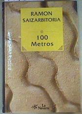 100 metros ( En castellano,) | 78120 | Saizarbitoria, Ramón