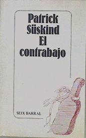 El Contrabajo | 16621 | Süskind, Patrick