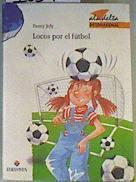 Locos por el fútbol | 163457 | Joly, Fanny