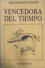 Vencedora del tiempo | 145645 | Rodríguez Chaves, José