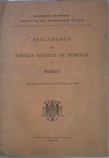 Reglamento de Señales Visuales de Temporal y Puerto (Aprobado por Decreto de 24 de Junio de 1948) | 153023 | Instituto Hidrográfico de la Marina