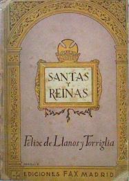 Santas Y Reinas Apuntes Biográficos | 49903 | Llanos Y Torriglia Felix De