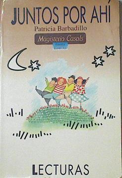 Juntos por ahí: Educación Primaria, 2 ciclo | 88934 | Barbadillo Griñán, Patricia