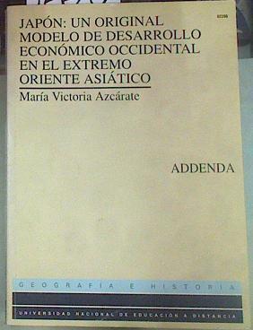 Japón, un original modelo de desarrollo económico occidental. Addenda | 155656 | Azcárate Luxán, Victoria