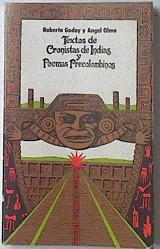 Textos de cronistas de Indias y poemas precolombinos | 120901 | Godoy Arcaya, Roberto/Edición preparada por, Angel Olmo