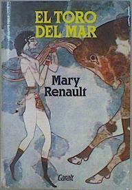 El toro del mar | 152141 | Renault, Mary