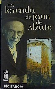 La leyenda de Jaun de Alzate | 145866 | Baroja, Pio