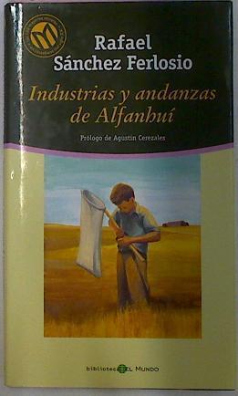 Industrias Y Andanzas De Alfanhui | 28146 | Sanchez Ferlosio Rafael