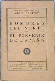 Hombres Del Norte Y El Porvenir De España | 46809 | Ganivet Angel