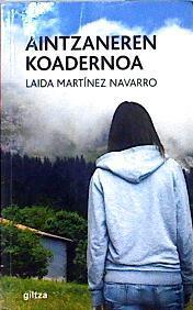 Aintzaneren koadernoa | 142571 | Martínez Navarro, Laida