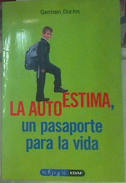 La autoestima, un pasaporte para la vida | 156093 | Duclos, Germain