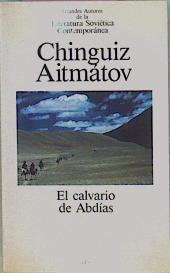 El Calvario De Abdias | 36646 | Aïtmatov Chinguiz T