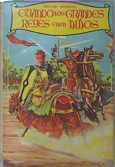 Cuando Los Grandes Reyes Eran Niños | 60517 | Verdaguer Rosendo