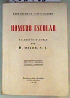 Homero escolar. | 162438 | Selección y notas por D. Mayor, S.I.