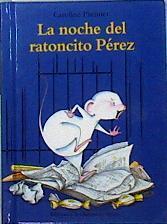 La noche del ratoncito Pérez | 112764 | Pistinier, Caroline