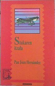 Stukaren itzala | 139457 | Hernández, Pau Joan