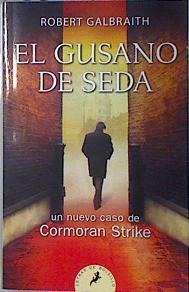 El gusano de seda | 136455 | Galbraith, Robert