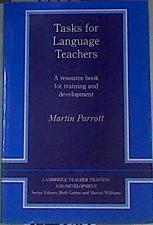 Tasks for Language Teachers, A Resource Book for Training and Development | 164197 | Martin Parrott