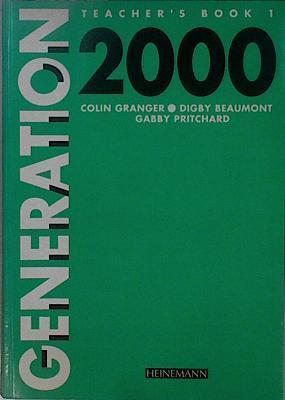 Generation 2000 Teacher´s Book 1 | 148487 | Colin Granger/Digby Beaumont/Gabby Pritchard