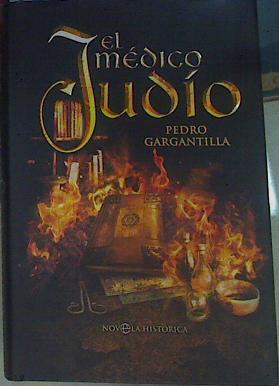 El médico judío | 156354 | Gargantilla Madera, Pedro (1972- )