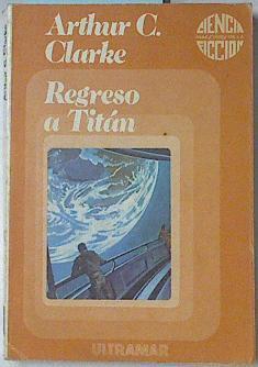 Regreso A Titán Fantasía De Amor Y Discordia | 65241 | Clarke Arthur C