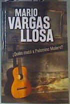 Quién mató a Palomino Molero? | 162493 | Vargas Llosa, Mario (1936-)