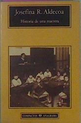 Historia de una maestra | 33919 | Aldecoa Josefina