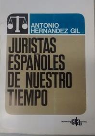 Juristas españoles de nuestro tiempo | 103249 | Hernández Gil, Antonio