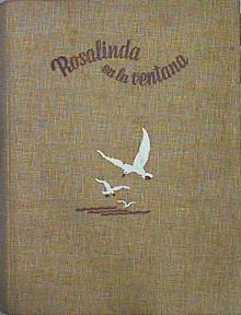 Rosalinda En La Ventana Novela Para Niñas De 9 A 16 Años | 44084 | Morales María Luz/Ilustraciones de Monserrat B.