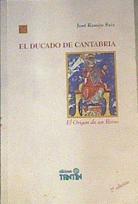 El ducado de Cantabria El origen de un Reino | 164070 | Saiz, José Ramón