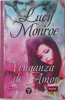 Venganza de amor | 83097 | Lucy Monroe