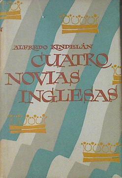 Cuatro novias inglesas | 120919 | Alfredo Kindelán