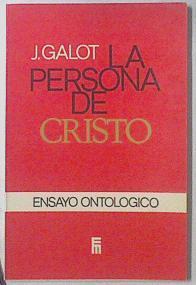 La persona de Cristo   Persona y trabajo | 105831 | J. Galot