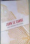 Una verdad delicada | 163338 | John Le Carré