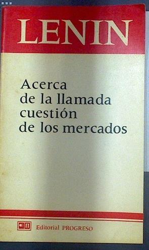 Acerca de la llamada cuestión de los mercados | 117839 | Lenin