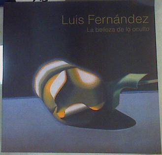 Luis Fernández a belleza de lo oculto | 158343 | Luis Fernández