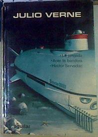 Novelas escogidas. Tomo VII:: La jangada. Ante la bandera. Héctor Servadac. | 155805 | Verne, Julio