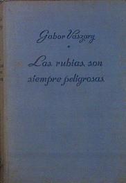 Las Rubias Son Siempre Peligrosas | 57752 | Vaszary Gabor