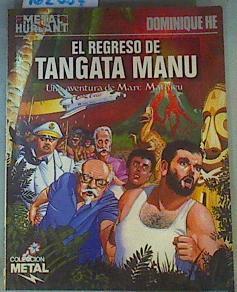 El Regreso de Tangata Manu Una aventura de Marc Mathieu | 162887 | Hé, Dominique