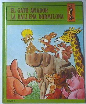 Jilguero, 8 El Gato aviador La Ballena dormilona | 119840 | Sotillos, Eugenio/Carlemo Garmendia ( Ilustrador)