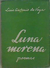 Luna morena Poemas | 148795 | Luis antonio de Vega