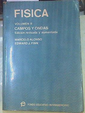 Física Volumen II Campos y Ondas | 75534 | Alonso, Marcelo/Finn, Edward J