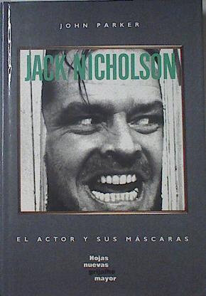 Jack Nicholson: el actor y sus máscaras | 121968 | Parker, John