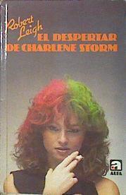 El Despertar De Charlene Storm | 10978 | Leigh Robert