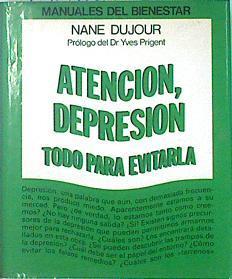 Atención, depresión Todo para evitarla | 138188 | Dujour, Nane