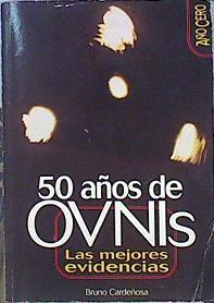 50 Años De Ovnis Las Mejores Evidencias | 45718 | Cardeñosa Bruno