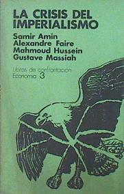 La Crisis Del Imperialismo | 49320 | Alexandre Faire, Amin Samir Fire Alexandre/Mahmoud Hussein Gustave Massiah