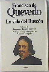 Historia de la vida del Buscón llamado don Pablos | 121144 | Quevedo, Francisco de